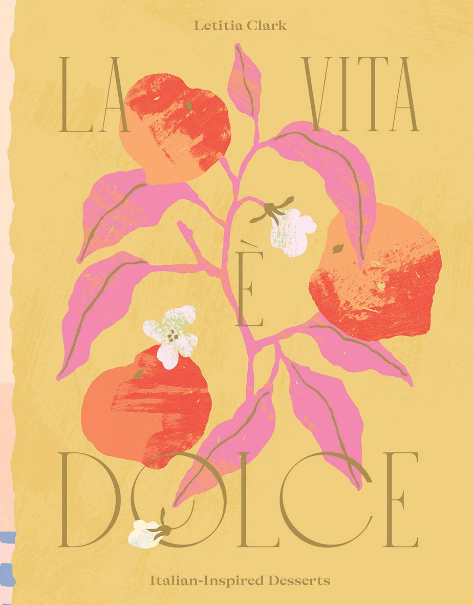 La Vita Dolce By Letitia Clark