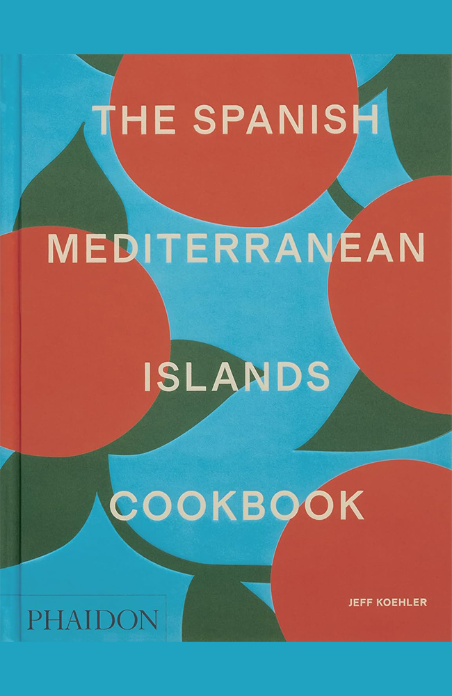 The Spanish Mediterranean Islands Cookbook