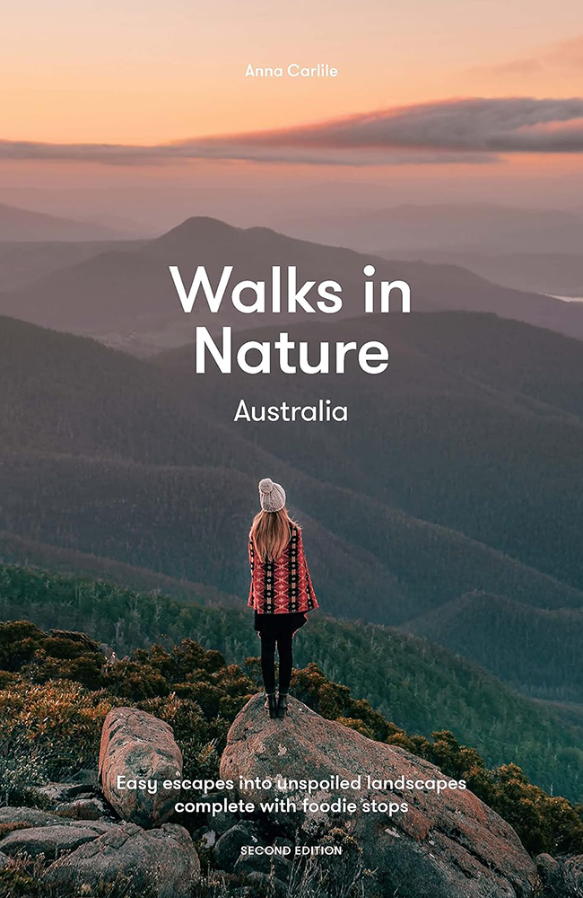 Walks In Nature: Australia 2nd Edition