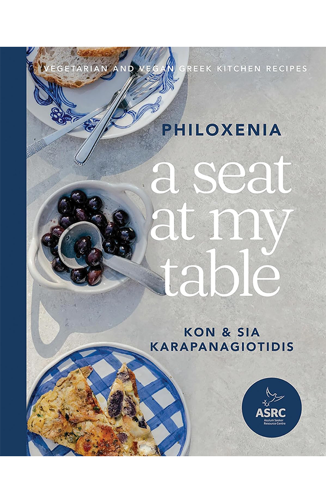 A Seat at My Table: Philoxenia by Kon Karapanagiotidis