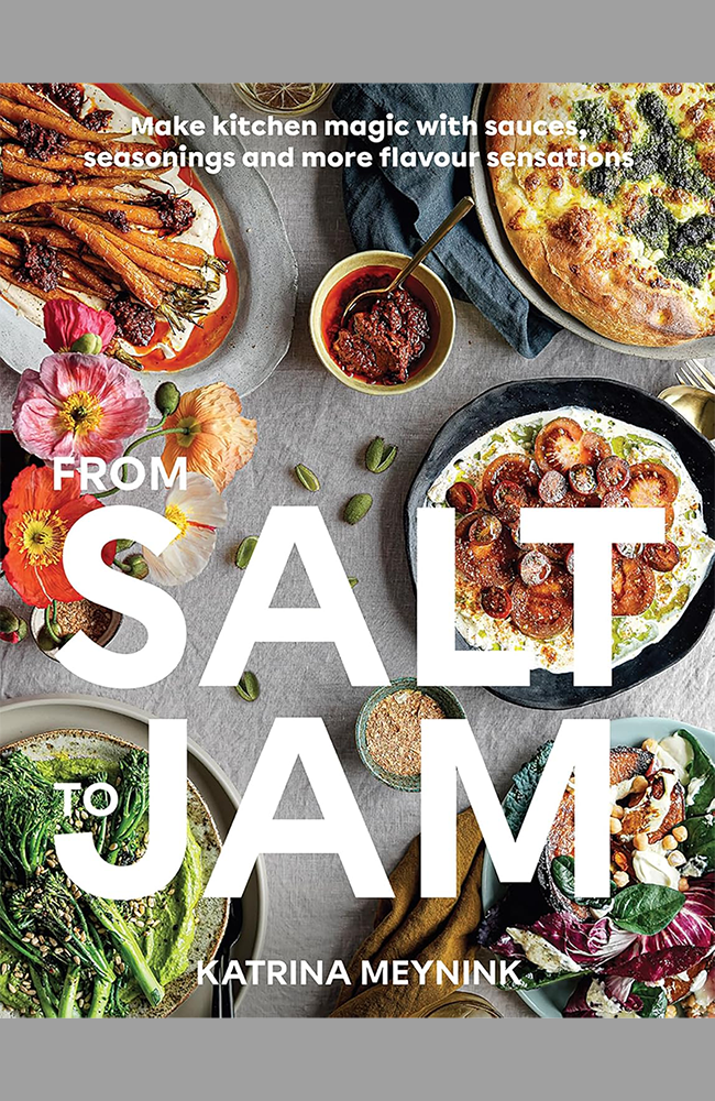 From Salt to Jam By Katrina Meynink