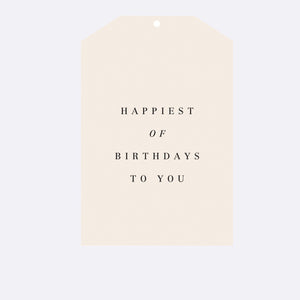 Gift Tag - Happiest of Birthdays to You
