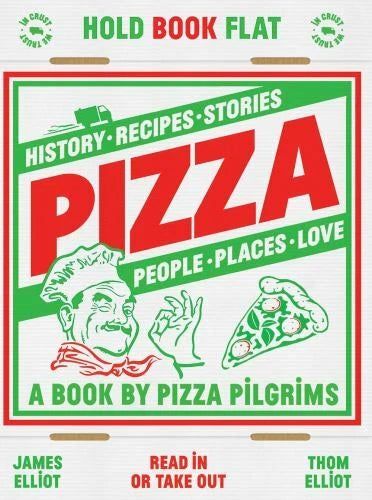 Pizza: A Book by Pizza Pilgrims